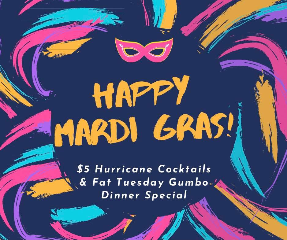 It’s Mardi Gras! We’re pouring $5 Hurricanes all day! Food specials are a rich B