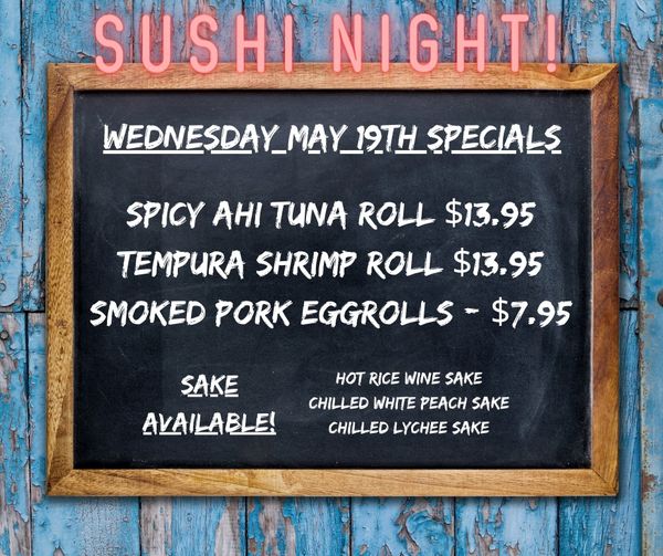 SUSHI NIGHT IS BACK!!!  Come grab a cold one, a sushi roll and some eggrolls on