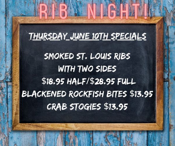 Happy Thursday, it’s Rib Night!  We also have the super popular Crab Stogies and
